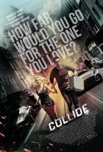 Collide (2016) ซิ่งระห่ำ ทำเพื่อเธอ