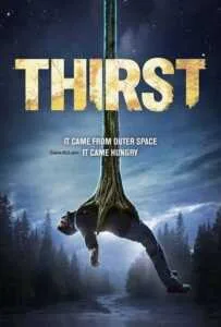 Thirst (2015) อสูรนรกสูบมนุษย์