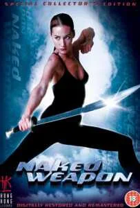 Naked Weapon (2002) ผู้หญิงกล้าแกร่งเกินพิกัด