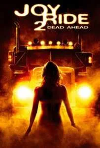 Joy Ride 2 Dead Ahead (2008) เกมหยอกหลอกไปเชือด 2