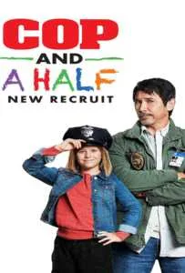 Cop and a Half: New Recruit (2017)