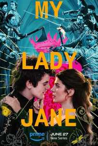 My Lady Jane Season 1 (2024) มายเลดี้เจน ราชินีลืมโลก