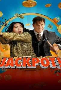 Jackpot! (2024) แจ็คพ็อต ลุ้น รอด รวย!