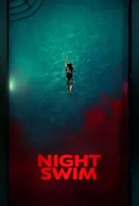 Night Swim (2024) ค่ำคืนอย่าแหวกว่าย