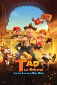 Tad, the Lost Explorer, and the Secret of King Midas ( 2017) ฮีโร่จำเป็นผจญภัยสุดขอบฟ้า และความลับของกษัตริย์ไมดาส