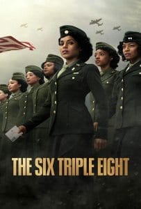 The Six Triple Eight (2024) 6888: กองพันหญิงแกร่ง