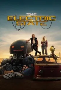 The Electric State (2025) ท่องแดนจักรกล